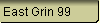East Grin 99